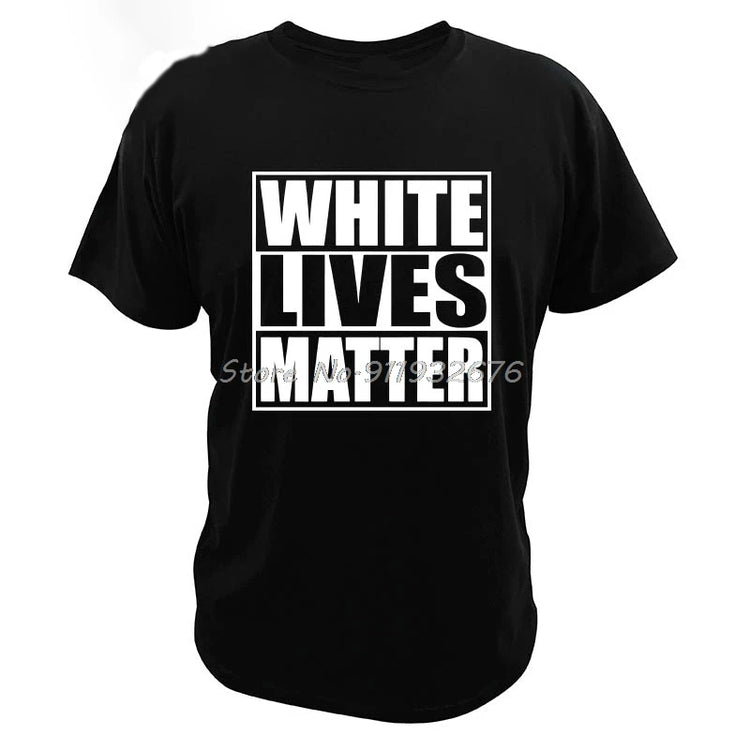 White Lives Matter Black Lives Matter Funny Cool Designs Graphic T Shirt Cotton Camisas Summer Basic Tops Tees